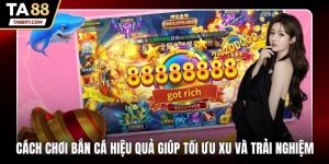 Cách chơi bắn cá