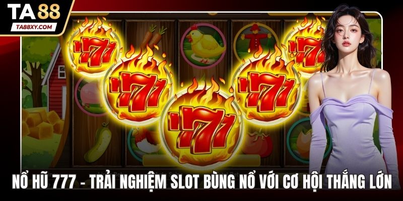 Nổ hũ 777